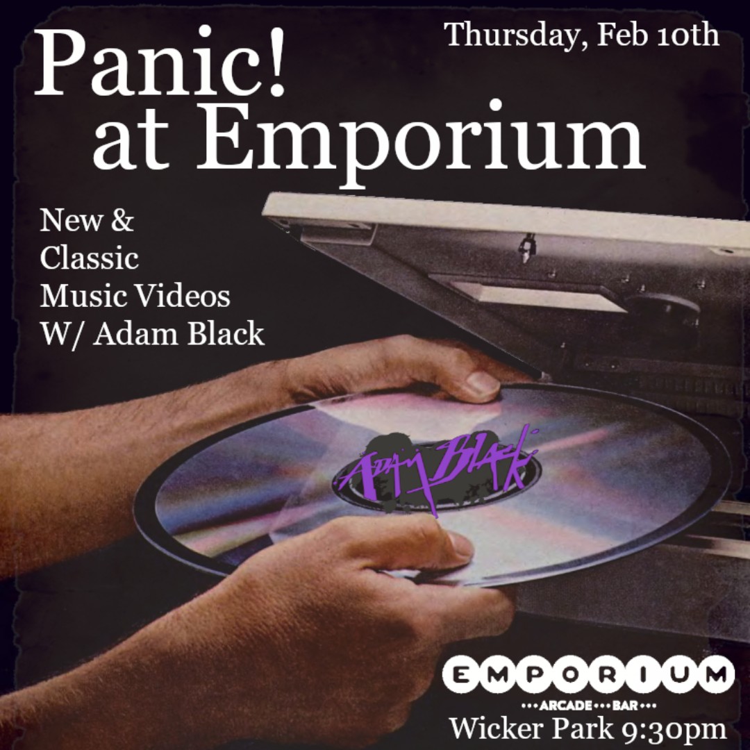 Panic! at Emporium: Music Video Night! | Feb 10