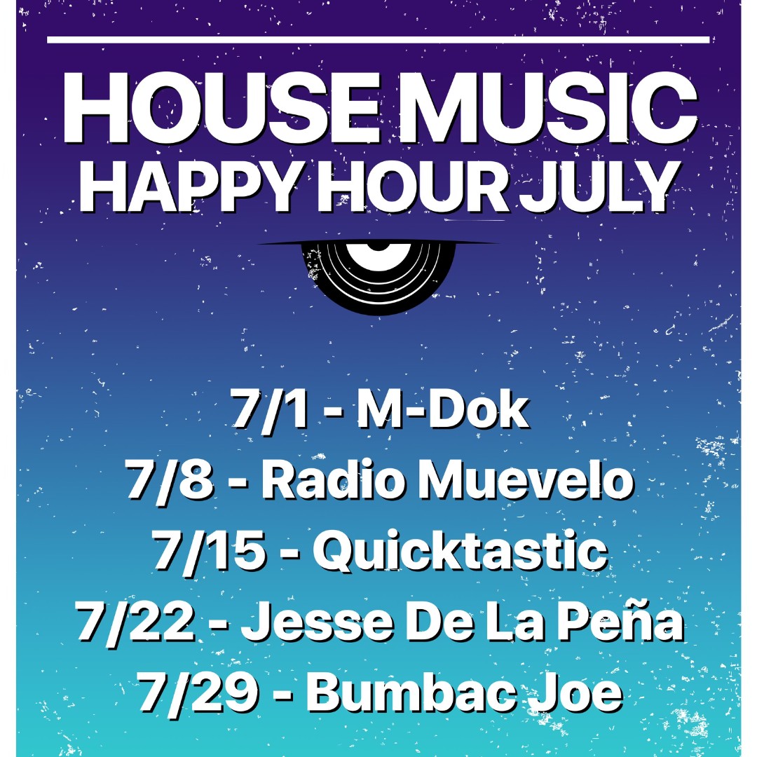 House Happy Hour Jesse De La Pena Fulton Market 7 22